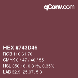 Color code: HEX #743D46 | qconv.com