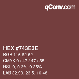 Color code: HEX #743E3E | qconv.com