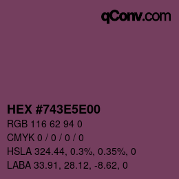 Farbcode: HEX #743E5E00 | qconv.com