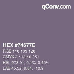 Farbcode: HEX #74677E | qconv.com