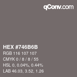 Color code: HEX #746B6B | qconv.com