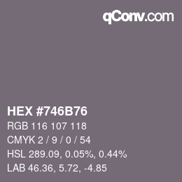 颜色代码: HEX #746B76 | qconv.com