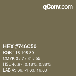 カラーコード: HEX #746C50 | qconv.com