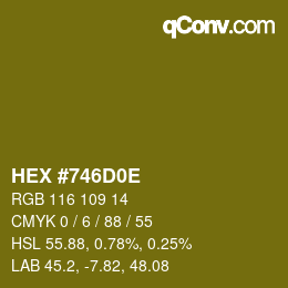 Color code: HEX #746D0E | qconv.com