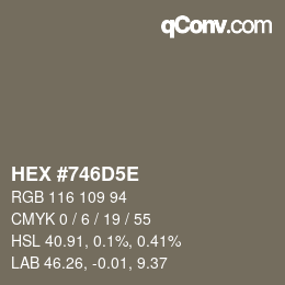 カラーコード: HEX #746D5E | qconv.com