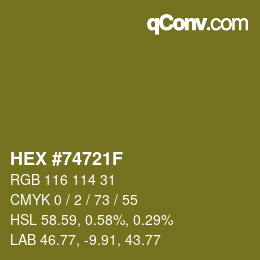 Color code: HEX #74721F | qconv.com