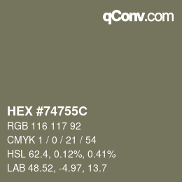 Color code: HEX #74755C | qconv.com