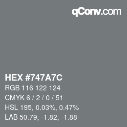 カラーコード: HEX #747A7C | qconv.com