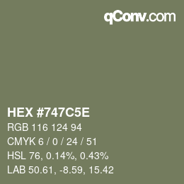 カラーコード: HEX #747C5E | qconv.com