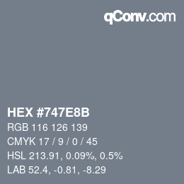 カラーコード: HEX #747E8B | qconv.com