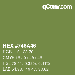 Color code: HEX #748A46 | qconv.com