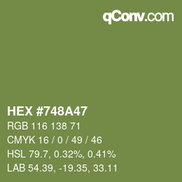 Color code: HEX #748A47 | qconv.com