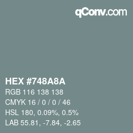 カラーコード: HEX #748A8A | qconv.com