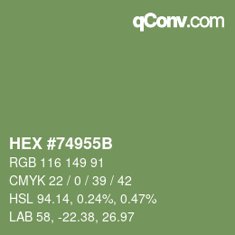 颜色代码: HEX #74955B | qconv.com