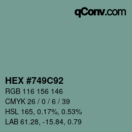 カラーコード: HEX #749C92 | qconv.com