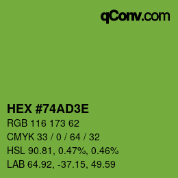 Color code: HEX #74AD3E | qconv.com