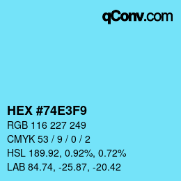 Color code: HEX #74E3F9 | qconv.com