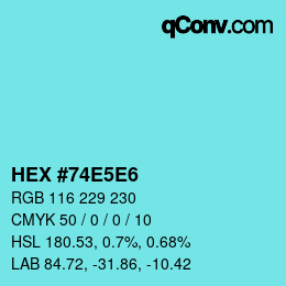 カラーコード: HEX #74E5E6 | qconv.com
