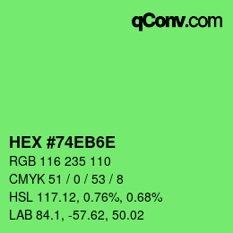 Color code: HEX #74EB6E | qconv.com