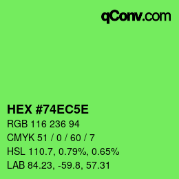 Color code: HEX #74EC5E | qconv.com