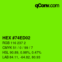 Color code: HEX #74ED02 | qconv.com