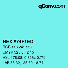 カラーコード: HEX #74F1ED | qconv.com