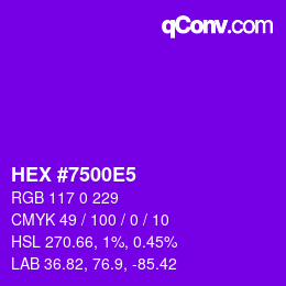 Color code: HEX #7500E5 | qconv.com