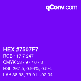Color code: HEX #7507F7 | qconv.com