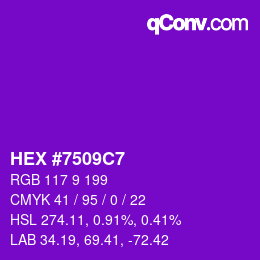 Color code: HEX #7509C7 | qconv.com
