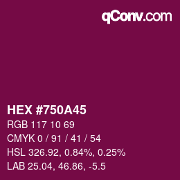 颜色代码: HEX #750A45 | qconv.com