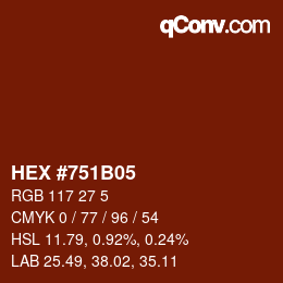 カラーコード: HEX #751B05 | qconv.com
