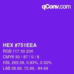 カラーコード: HEX #751EEA | qconv.com