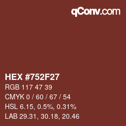 カラーコード: HEX #752F27 | qconv.com