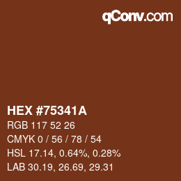 颜色代码: HEX #75341A | qconv.com