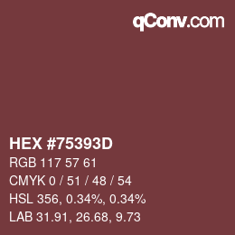 Color code: HEX #75393D | qconv.com