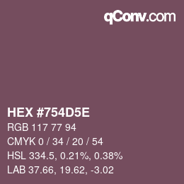 Farbcode: HEX #754D5E | qconv.com