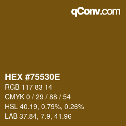 Color code: HEX #75530E | qconv.com