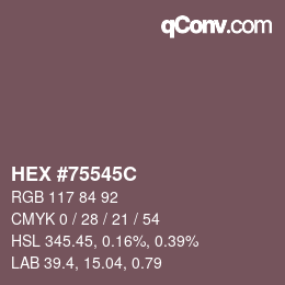 Farbcode: HEX #75545C | qconv.com