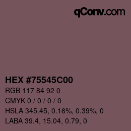 カラーコード: HEX #75545C00 | qconv.com