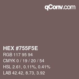 Color code: HEX #755F5E | qconv.com