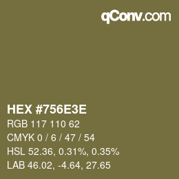 Color code: HEX #756E3E | qconv.com