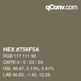 カラーコード: HEX #756F5A | qconv.com