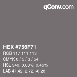 Color code: HEX #756F71 | qconv.com