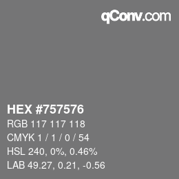 Code couleur: HEX #757576 | qconv.com