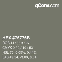 颜色代码: HEX #75776B | qconv.com