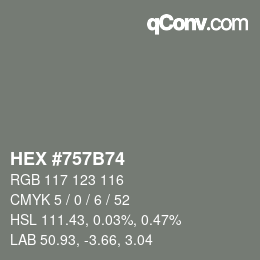 Color code: HEX #757B74 | qconv.com