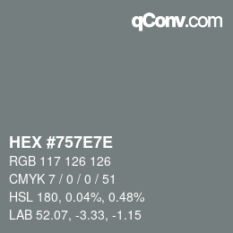 Color code: HEX #757E7E | qconv.com