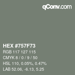 カラーコード: HEX #757F73 | qconv.com