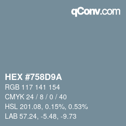 Color code: HEX #758D9A | qconv.com