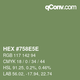 颜色代码: HEX #758E5E | qconv.com